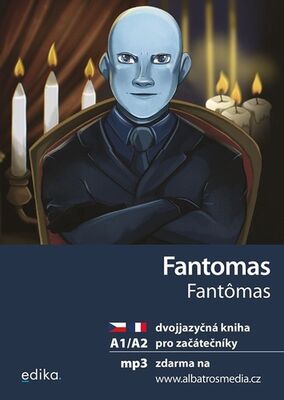 Fantomas / Fantômas - Dvojjazyčná kniha, pro začátečníky - Miroslava Ševčíková