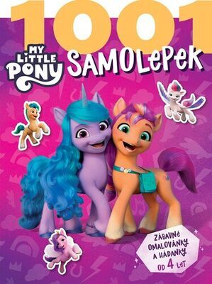 My Little Pony 1001 samolepek - Zábavné omalovánky a hádanky od 4 let