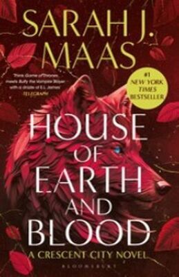 House of Earth and Blood - Crescent City - Sarah J. Maas