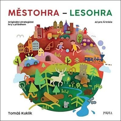 Městohra - Lesohra - Originální strategické hry s příběhem - Tomáš Kuklík