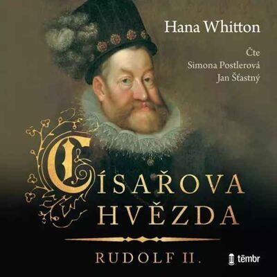 Císařova hvězda Rudolf II. - Hana Whitton