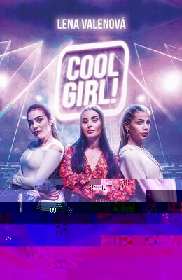 Cool Girl! - Knižní předloha filmu - Lena Valenová