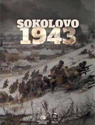Sokolovo 1943 - Sokolovo – První boj; Sokolovo – Nezapomenutí hrdinové - Milan Kopecký; Miroslav Brož; Milan Mojžíš; Filip Kachel