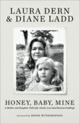 Honey, Baby, Mine - Laura Dern; Diane Ladd