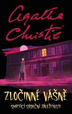 Zločinné vášně - Smrtící srdeční záležitosti - Agatha Christie