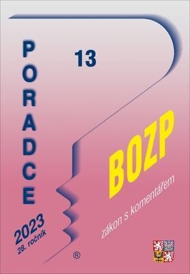 Poradce 13/2023 - BOZP - Petr Taranda; Vladimír Hruška; Zdeněk Kuneš