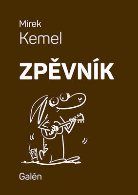 Zpěvník - Mirek Kemel - Miroslav Kemel
