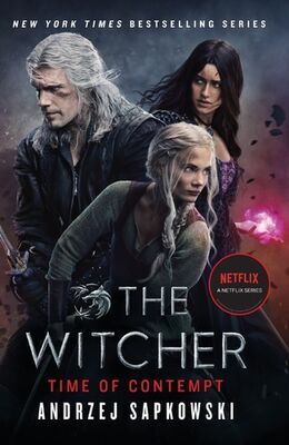 Time of Contempt TV Tie-In - The Witcher 3 Netflix series - Andrzej Sapkowski