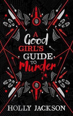 A Good Girl's Guide to Murder. Collectors Edition - Holly Jackson
