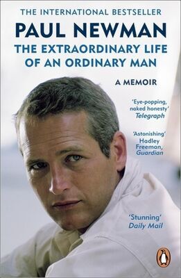The Extraordinary Life of an Ordinary Man - A Memoir - Paul Newman