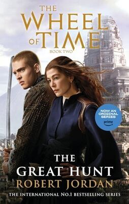 The Great Hunt. TV Tie-In - Book 2 of the Wheel of Time - Robert Jordan