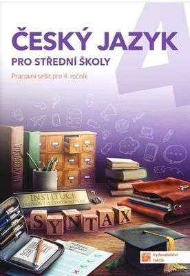 Český jazyk 4 pro střední školy - Pracovní sešit