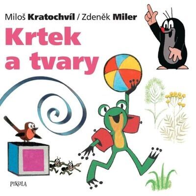 Krtek a tvary - Zdeněk Miler; Miloš Kratochvíl