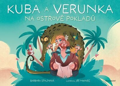 Kuba a Verunka na ostrově pokladů - Barbora Stolínová; Jiří Mikovec