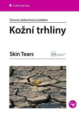 Kožní trhliny - Skin Tears - Andrea Pokorná; Magda Vaculíková; Lenka Veverková