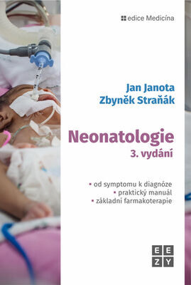 Neonatologie - Jan Janota; Zbyněk Straňák