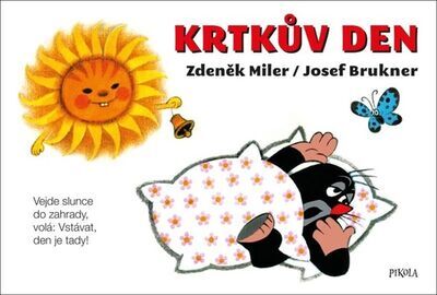 Krtkův den - Zdeněk Miler; Josef Brukner