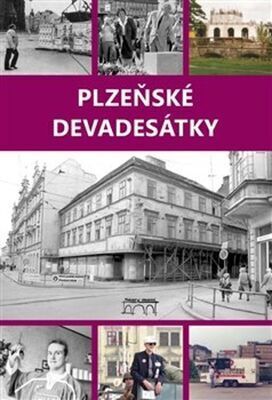 Plzeňské devadesátky - Petr Mazný; Jaroslav Vogeltanz