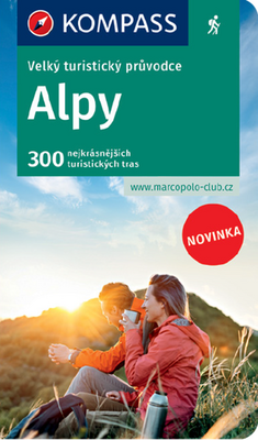 Velký turistický průvodce Alpy - 300 nejkrásnějších turistických tras