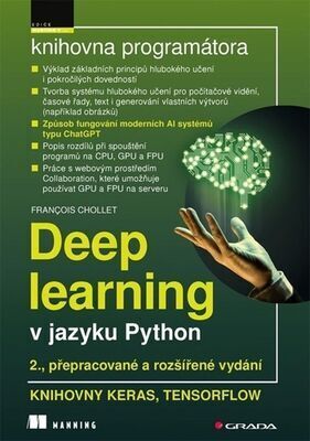 Deep learning v jazyku Python - Knihovna Keras, TensorFlow - François Chollet