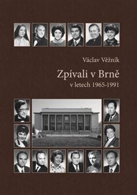Zpívali v Brně - v letech 1965-1991 - Václav Věžník