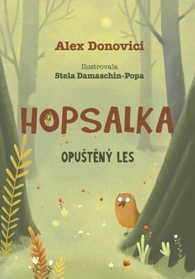 Hopsalka Opuštěný les - Alex Donovichi