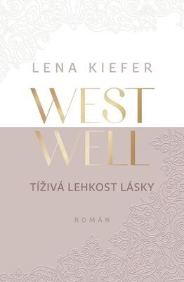 Westwell Tíživá lehkost lásky - Lena Kiefer