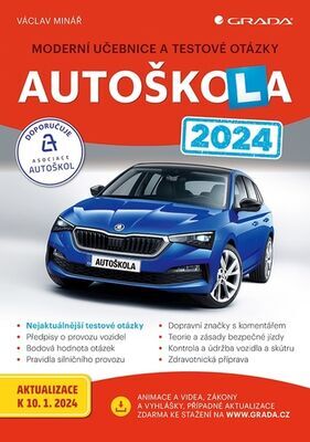 Autoškola 2024 - Moderní učebnice a testové otázky - Václav Minář; Jan Šístek