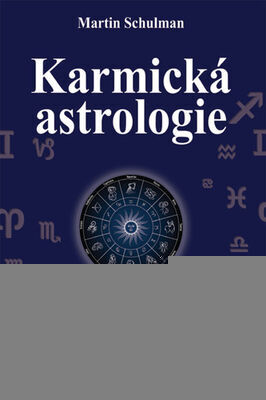Karmická astrologie - Martin Schulman