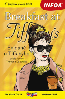 Breakfast at Tiffany´s/Snídaně u Tiffanyho - zrcadlový text pro pokročilé, jazyková úroveň B2-C1 - Truman Capoteh