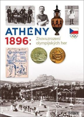 Athény 1896 - Znovuzrození olympijských her - Zdeněk Škoda