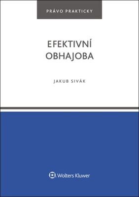 Efektivní obhajoba - Jakub Sivák