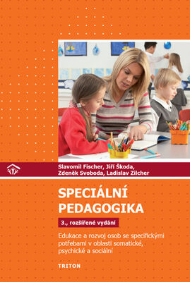 Speciální pedagogika - Jiří Škoda; Slavomil Fischer
