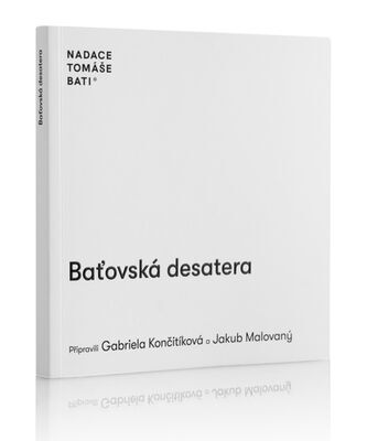 Baťovská desatera - Gabriela Končitíková; Jakub Malovaný